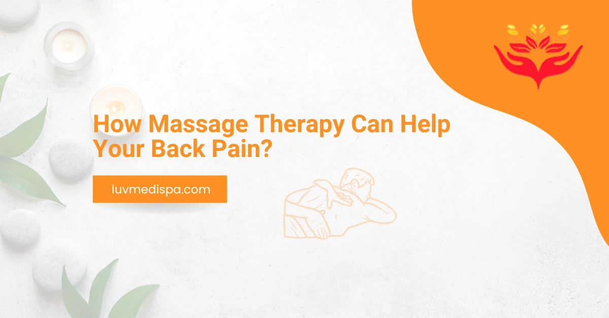 How Massage Therapy Can Help Your Back Pain